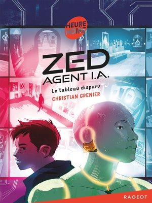 cover image of Zed, agent I.A.--Le tableau disparu